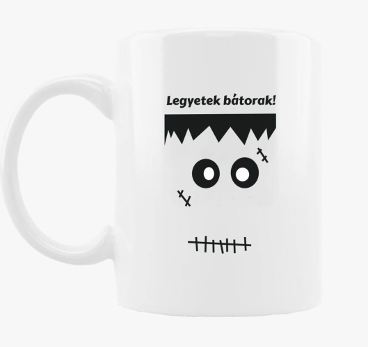 Legyetek Frankenstein skodelic...