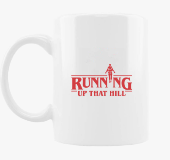 Running up that hill