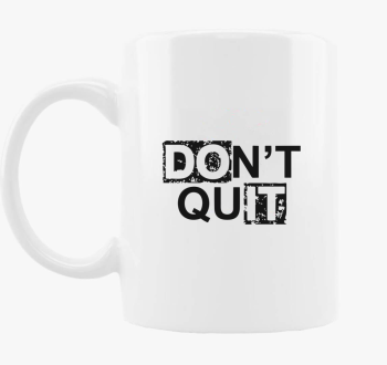 Dont quit do it skod