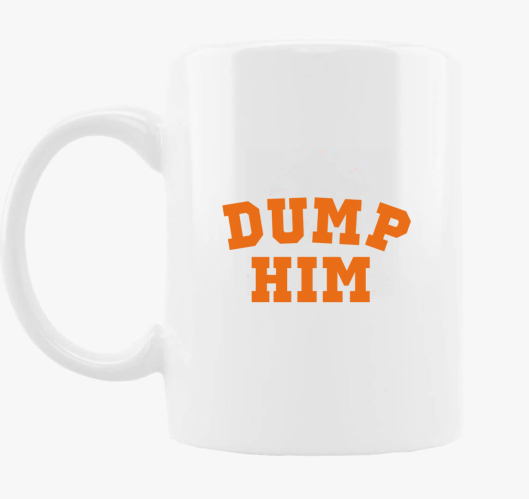 DUMP HIM orange skodelica