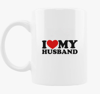 I love my husband skodelica