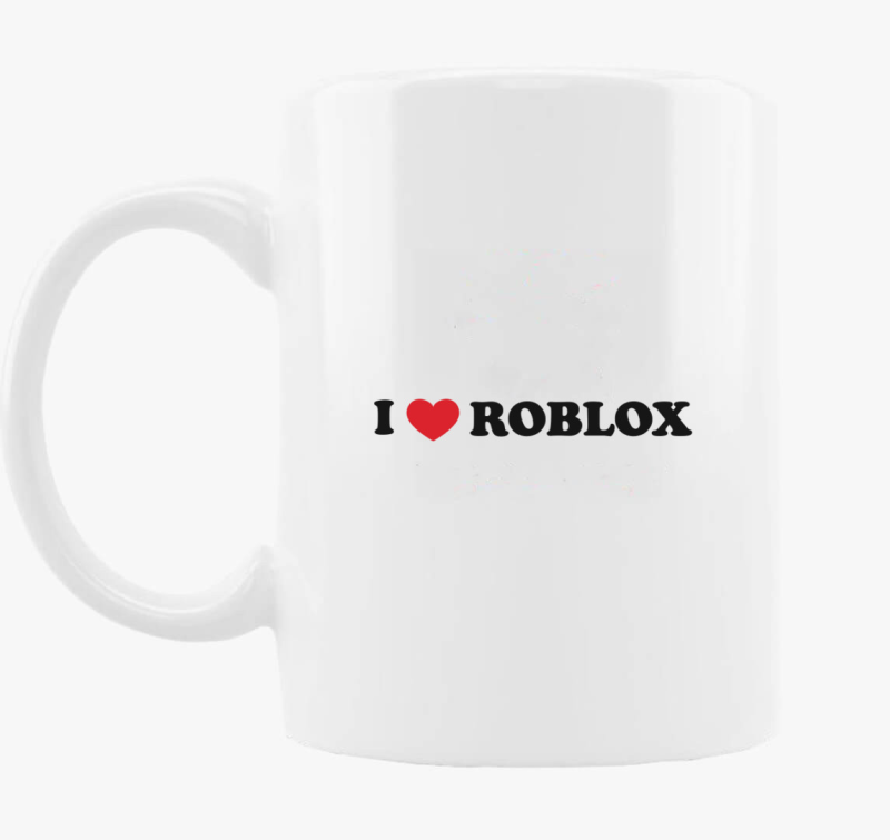 I love Roblox skodelica
