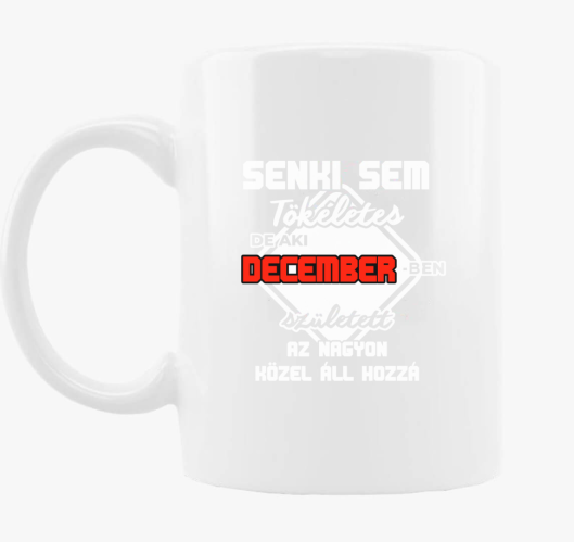Senki sem de aki decemberben s...
