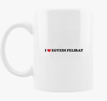 I love egyedi skodelica