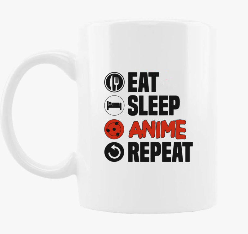Eat sleep anime repeat skodelica