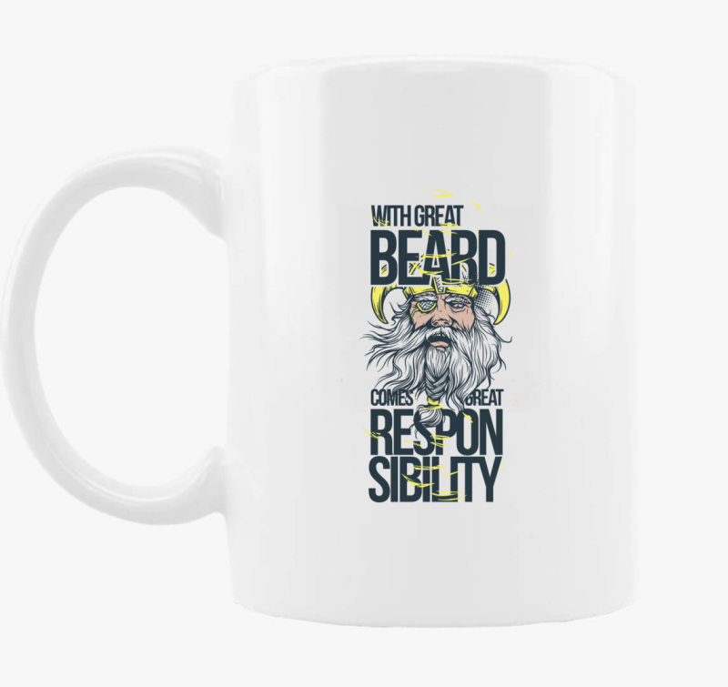 With Great Beard Comes Great Responsibility skodelica