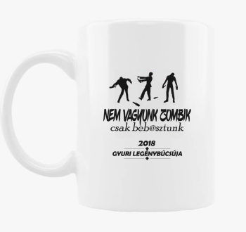 Ne vagyunk zombik, csak beb@sztunk skodelica