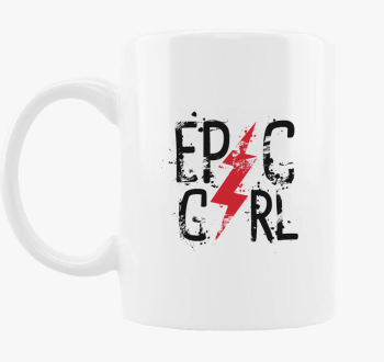 Epic Girl - Csajos skodelica