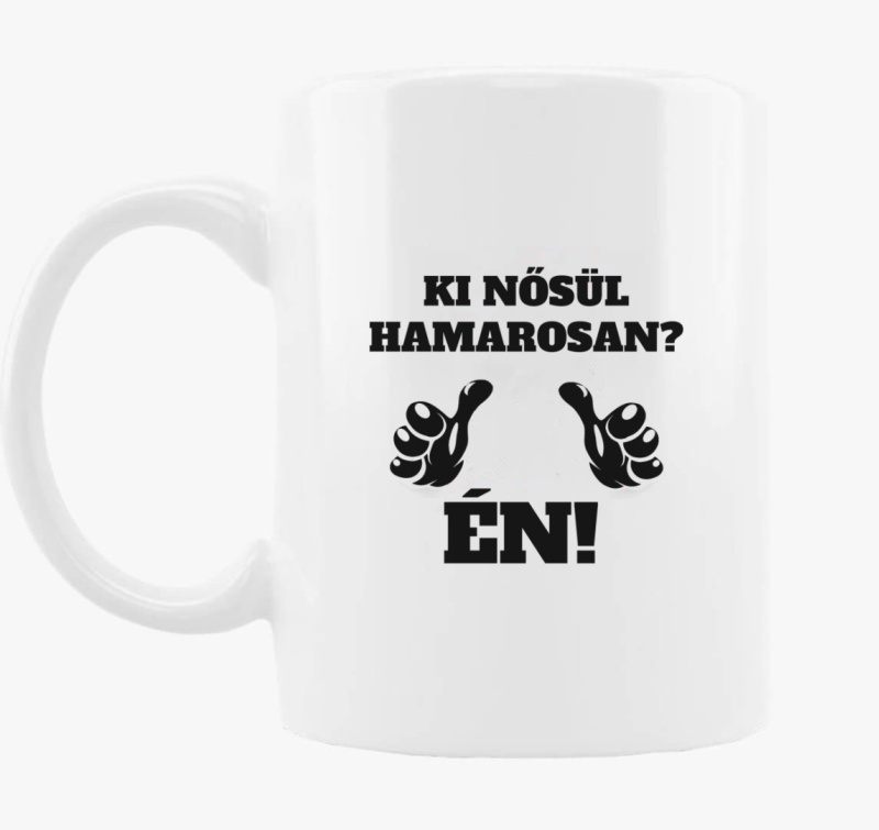 Ki hamarosan? skodelica