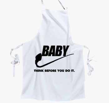 Baby think before you do it predpasnik