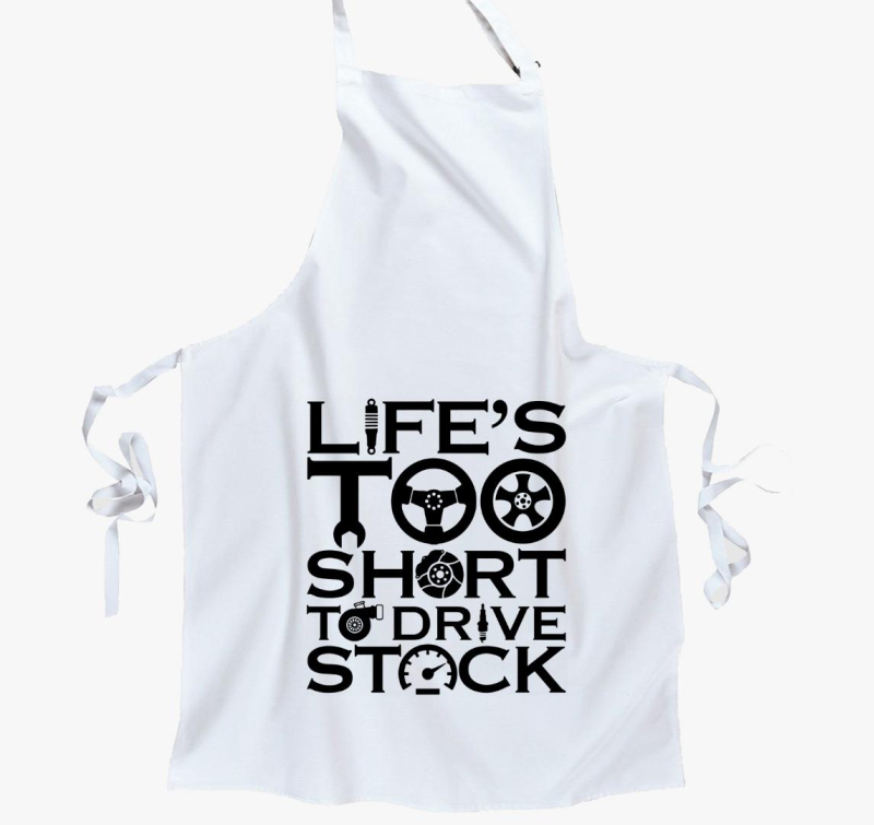 Life's to short to drive stock predpasnik