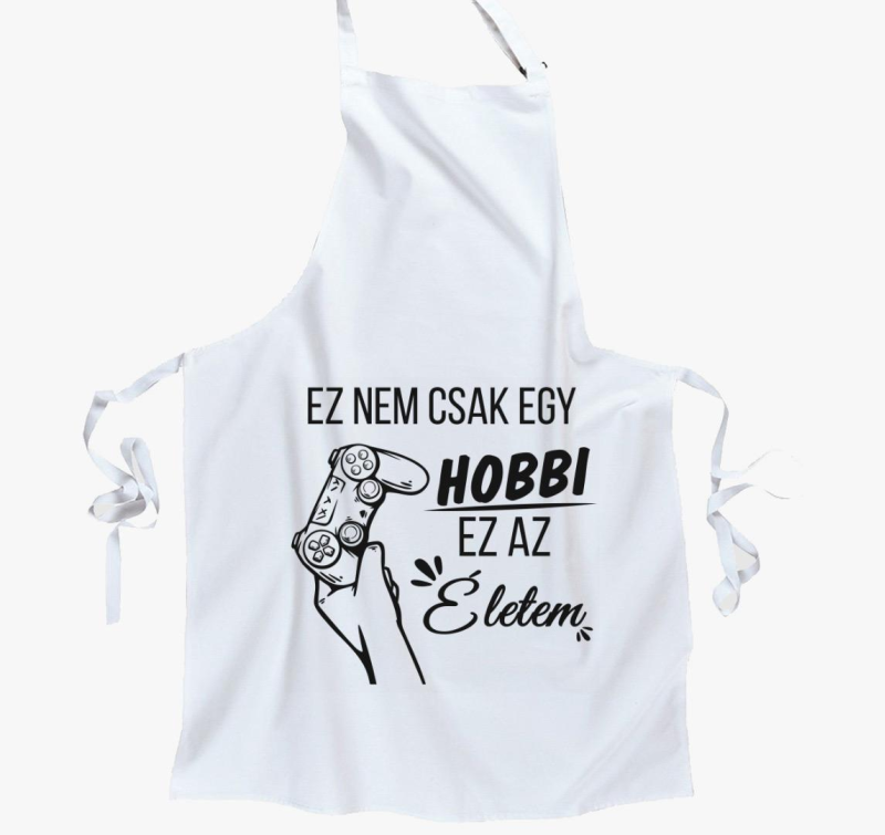 Ez ne csak hobbi ez moje življenje gamer predpasnik