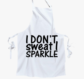 I don't sweat I sparkle predpasnik