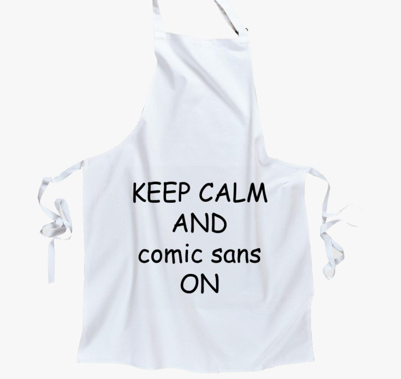 keep calm comic sans predpasnik