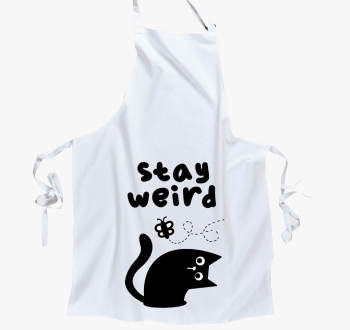 Stay weird predpasni