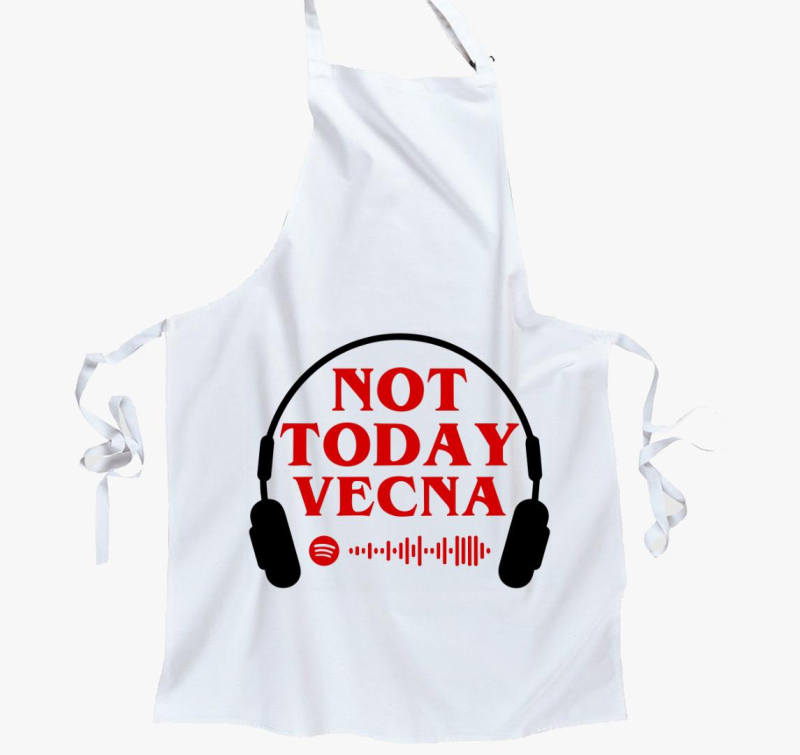 Not today vecna predpasnik