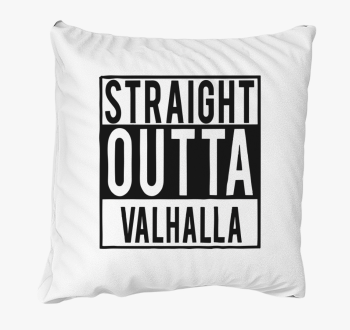 Straight Outta Valhalla blazina