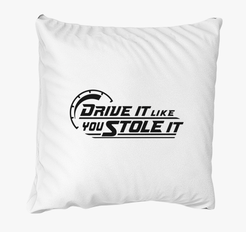 Drive it like you stole it blazina