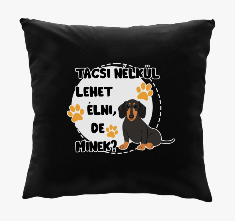 Tacsi lehet de minek blazina