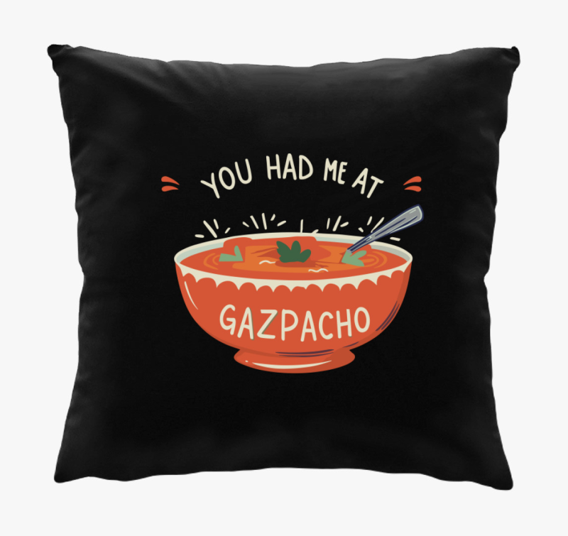 You had me at Gazpacho blazina