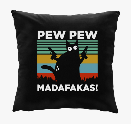 Macska Pew Pew smešno blazina