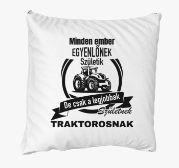 Vsak ember de legjobbak traktorosnak blazina