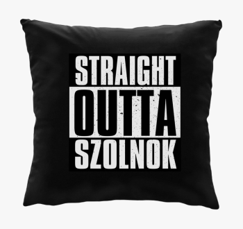 Straight Outta Szolnok blazina