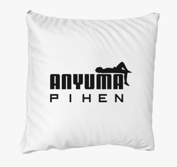 Anyu ma pihen blazina