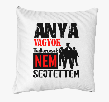 Mama sem tudtam csak...