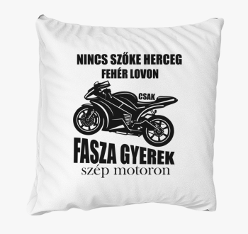 Nincs herceg bela lovon csak fasza gyerek motoron