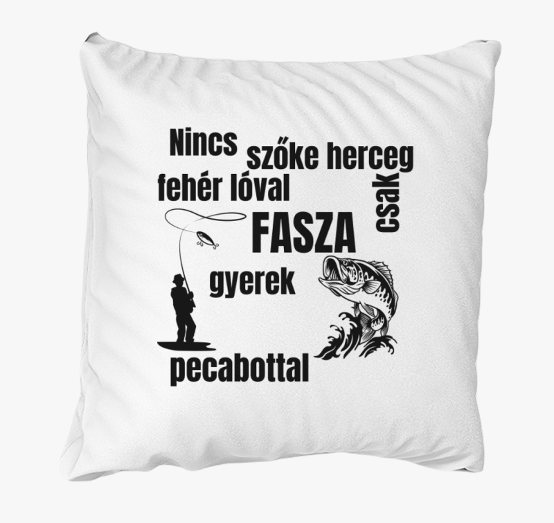 Nincs herceg bela csak fasza gyerek pecabottal blazina