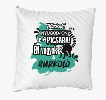 Vsakdo nyugodjon le ...