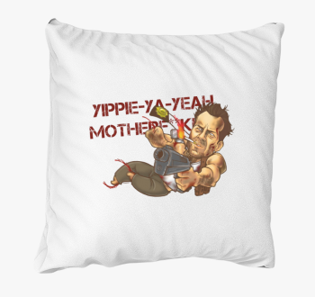 add -Die Hard- Yippie-ki-yay blazina