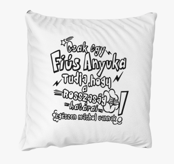 Csak anyuka tudja blazina