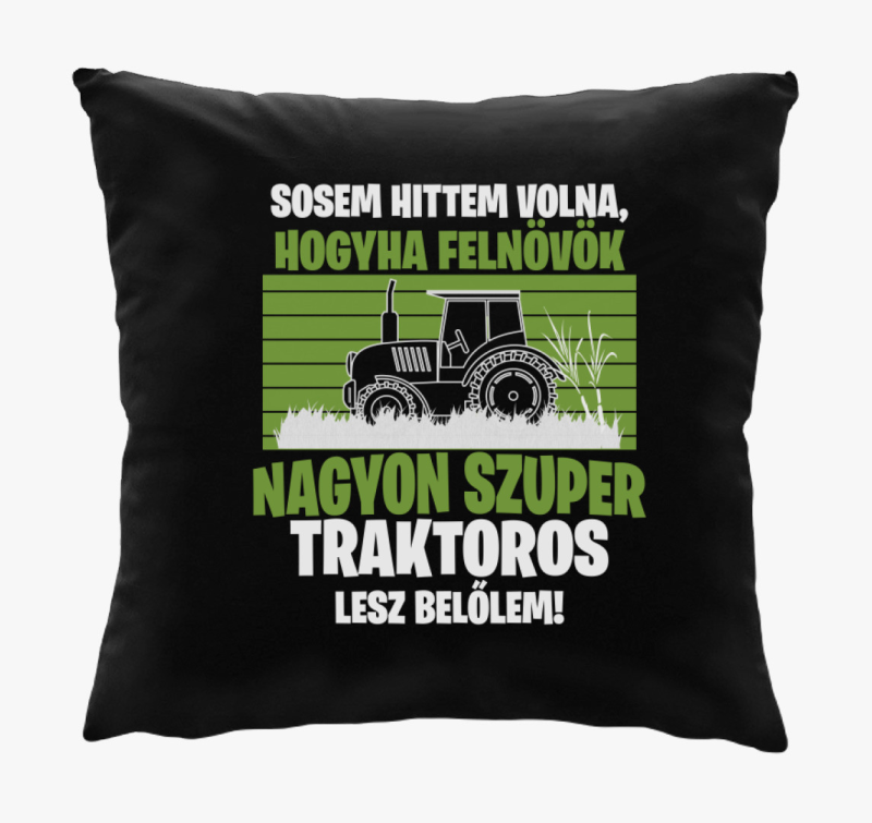 Ha zelo szuper traktoros lesz blazina