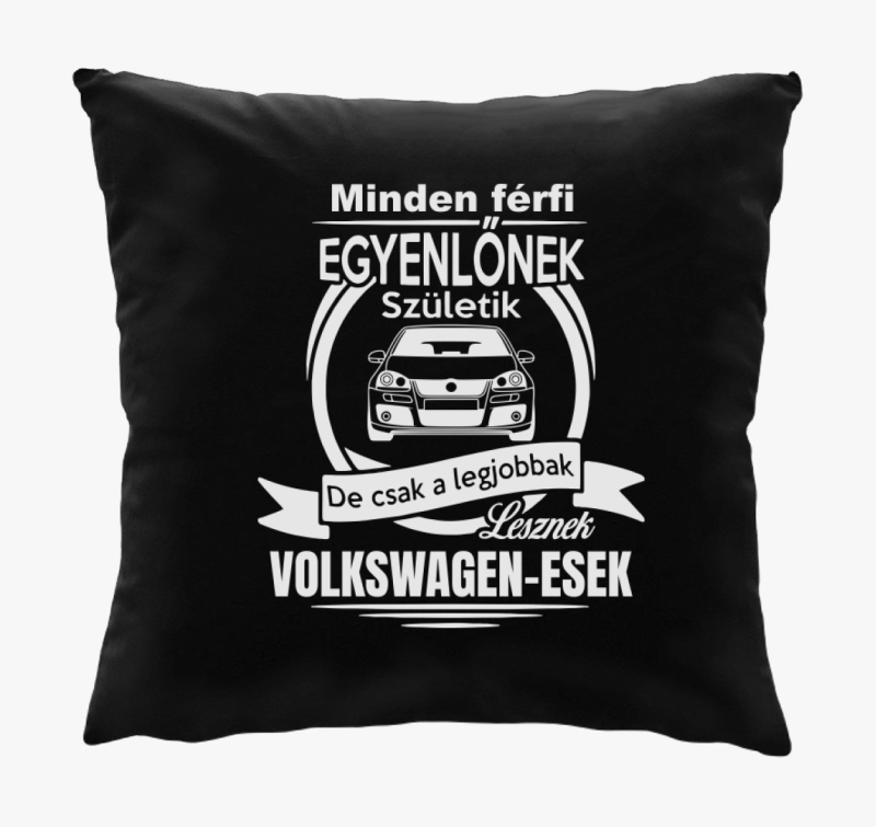 Vsak de csak legjobbak lesznek Volkswagen-esek blazina