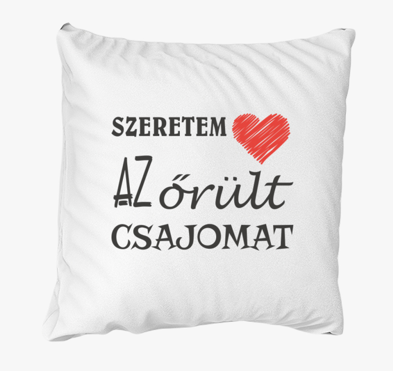 Szeretem csajomat blazina