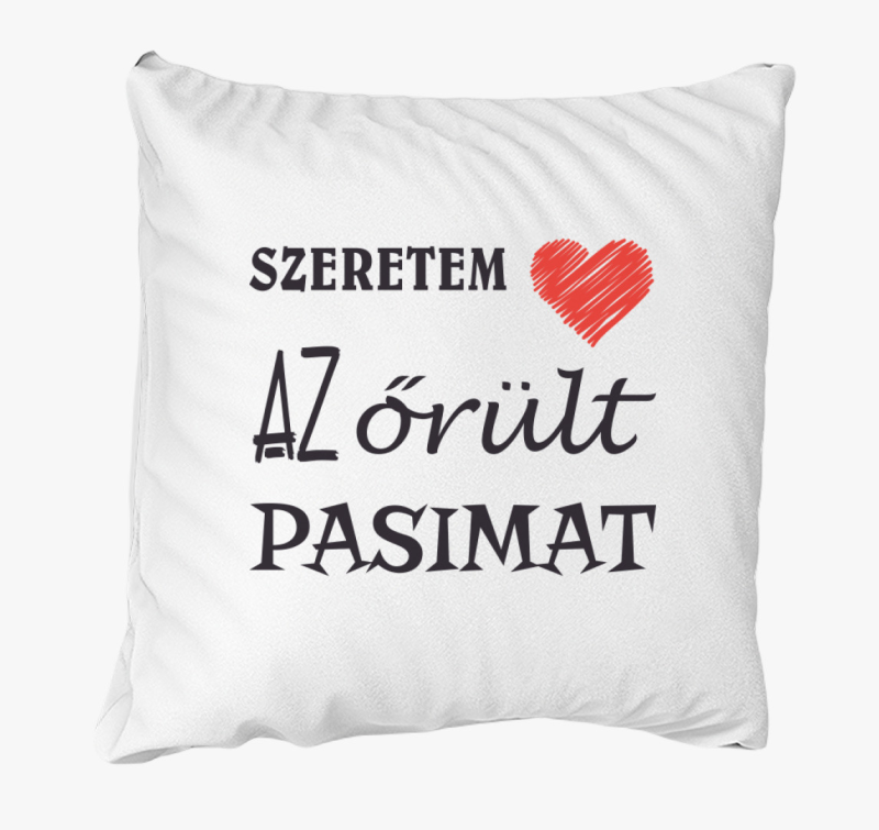 Szeretem pasimat blazina