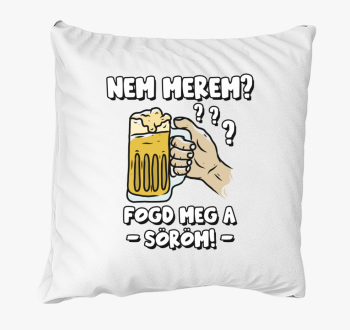 Ne merem? Fogd meg blazina