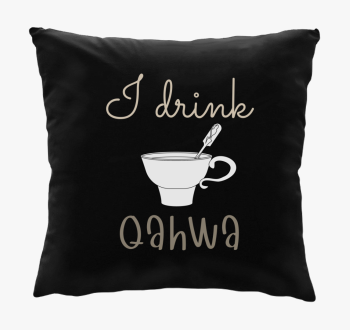 I drink Qahwa - blaz