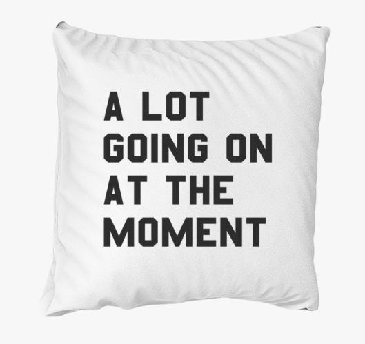 lot going on at the moment Tay...