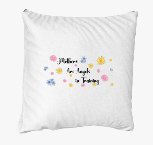 Mother are angels in training ...