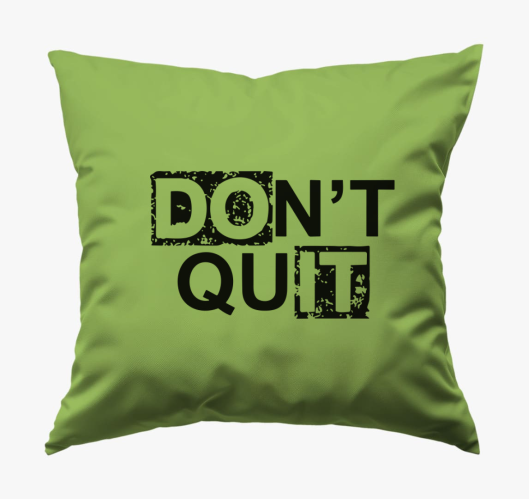 Dont quit do it blazina
