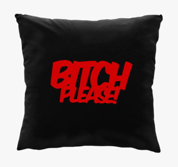 Bitch Please blazina