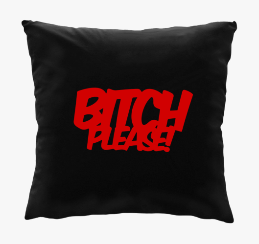 Bitch Please blazina