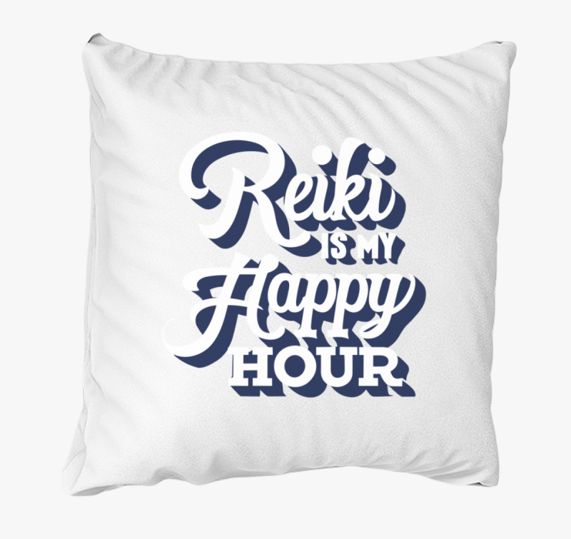 Reiki is my happy hour blazina