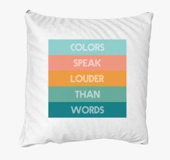 COLORS SPEAK LOUDER THAN WORDS blazina