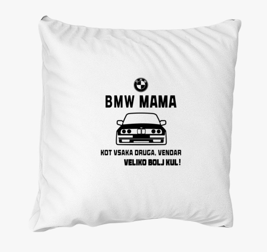 BMW MAMA - blazina za ljubitel...
