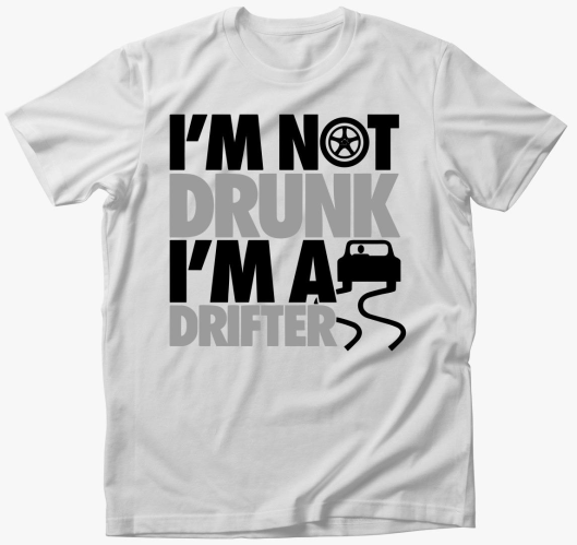 I'm not drunk i'm drifter maji...