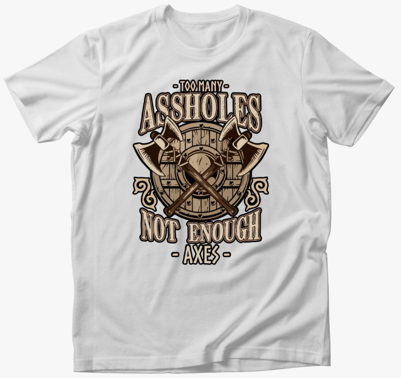 Too many assholes majica